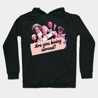 Are-You-Being-Served Hoodie